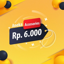 Aneka Accesories @6000